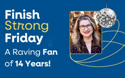 A Raving Fan of 14 Years: Finish Strong Friday