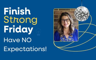 Have NO Expectations