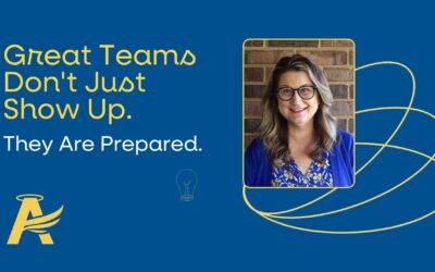 Great Teams Don’t Just Show Up. They Are Prepared.