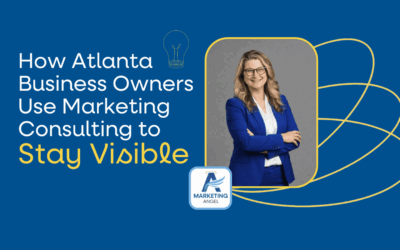 How Atlanta Business Owners Use Marketing Consulting to Stay Visible